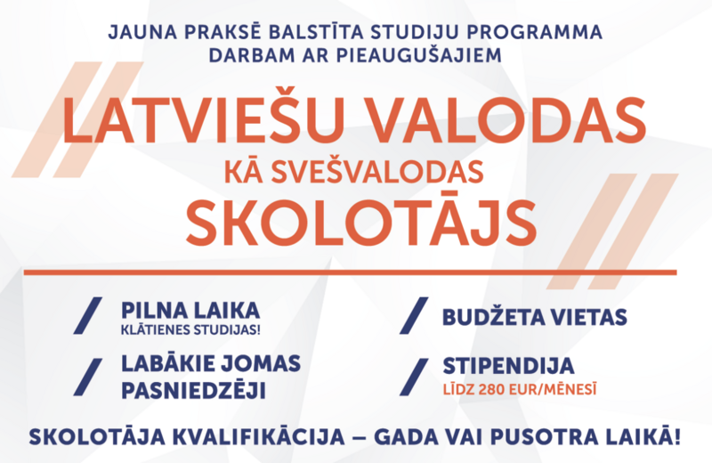 Līdz 21. augustam norisinās papilduzņemšana studiju programmā “Latviešu valodas kā svešvalodas skolotājs”