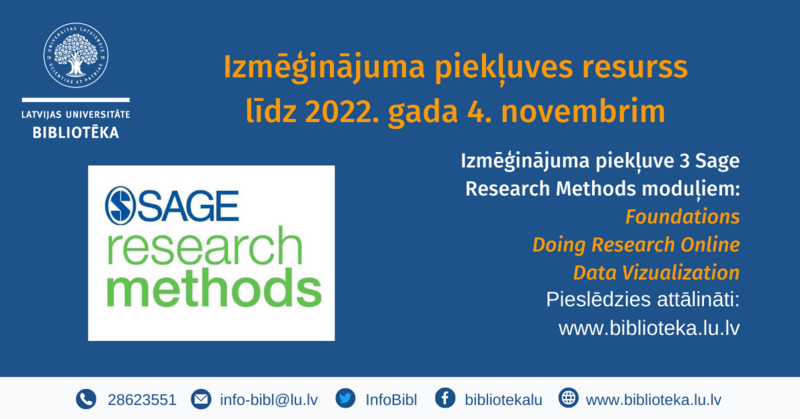 LU Bibliotēka līdz 2022. gada 4. novembrim nodrošina izmēģinājuma piekļuvi trijiem datubāzes Sage Research Methods moduļiem