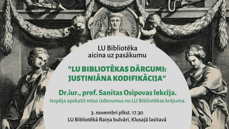 Pasākumā "LU Bibliotēkas dārgumi: Justiniāna kodifikācija" piedalīsies Sanita Osipova