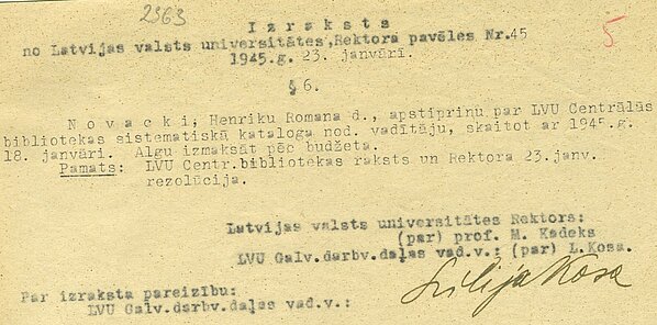 Izraksts no LVU Rektora pavēle par Henrika Novacka apstiprināšanu Centrālās bibliotēkas sistemātiskā kataloga nodaļas vadītāja amatā.
Henrika Novacka Personas lieta. LU arhīvs