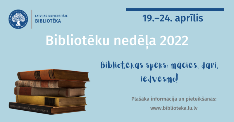 Ar moto “Bibliotēkas spēks: mācies, dari, iedvesmo!” notiks Bibliotēku nedēļa