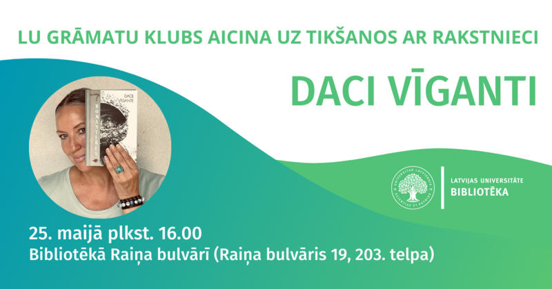 LU grāmatu klubs aicina uz tikšanos ar Daci Vīganti
