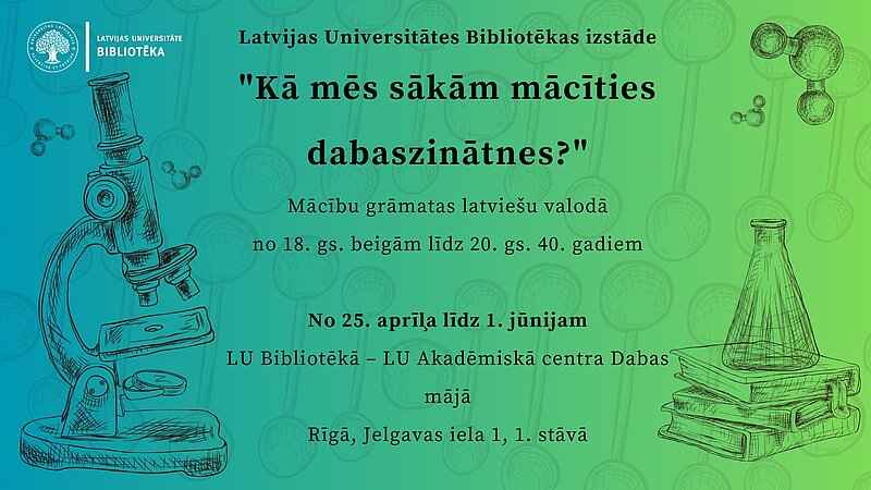 “Kā mēs sākām mācīties dabaszinātnes?” :  mācību grāmatas latviešu valodā (izdotas līdz 20. gs. 40. gadiem)  no LU Bibliotēkas krājuma