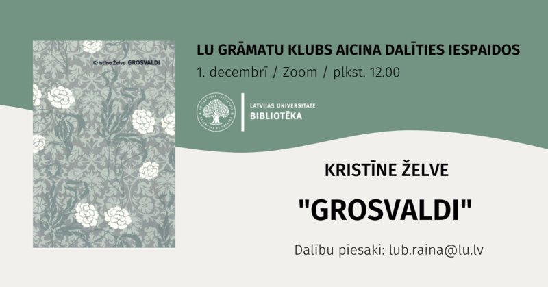 Novembrī LU grāmatu klubs aicina lasīt romānu “Grosvaldi”