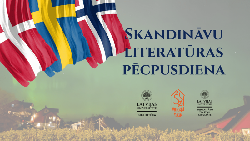 Skandināvu literatūras pēcpusdiena LU bibliotēkā: valodu, kultūru un stāstu krustpunktos