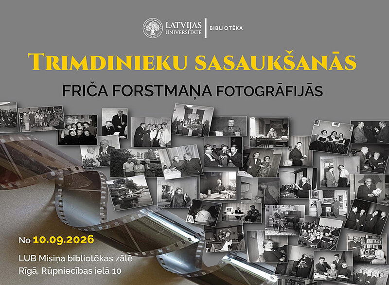 LU bibliotēkā Rūpniecības ielā apskatāma fotoizstāde “Trimdinieku sasaukšanās”