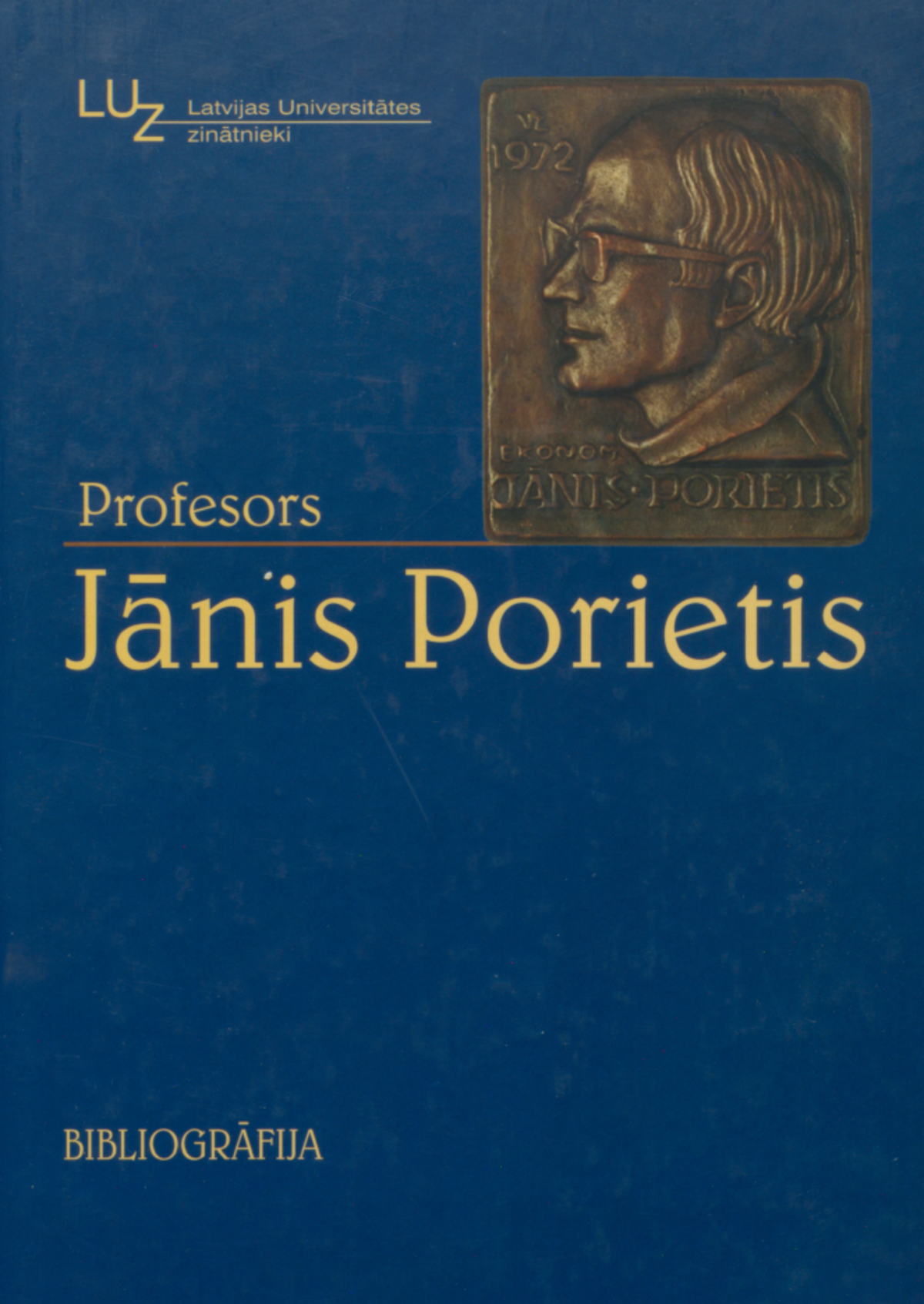 Profesors Jānis Porietis: biobibliogrāfiskais rādītājs. Rīga : Latvijas Universitāte : Rasa ABC, 2004.