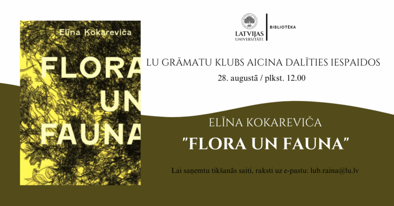 LU Grāmatu kluba tikšanās. Elīna Kokareviča - "Flora un fauna"