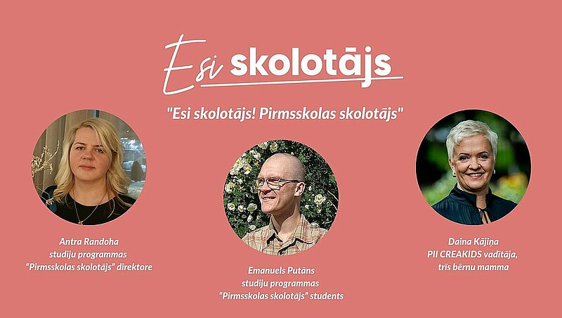 Pirmsskolas skolotāja profesija ir sirdsdarbs. Notiek ziemas uzņemšana pirmsskolas skolotāja studiju programmā