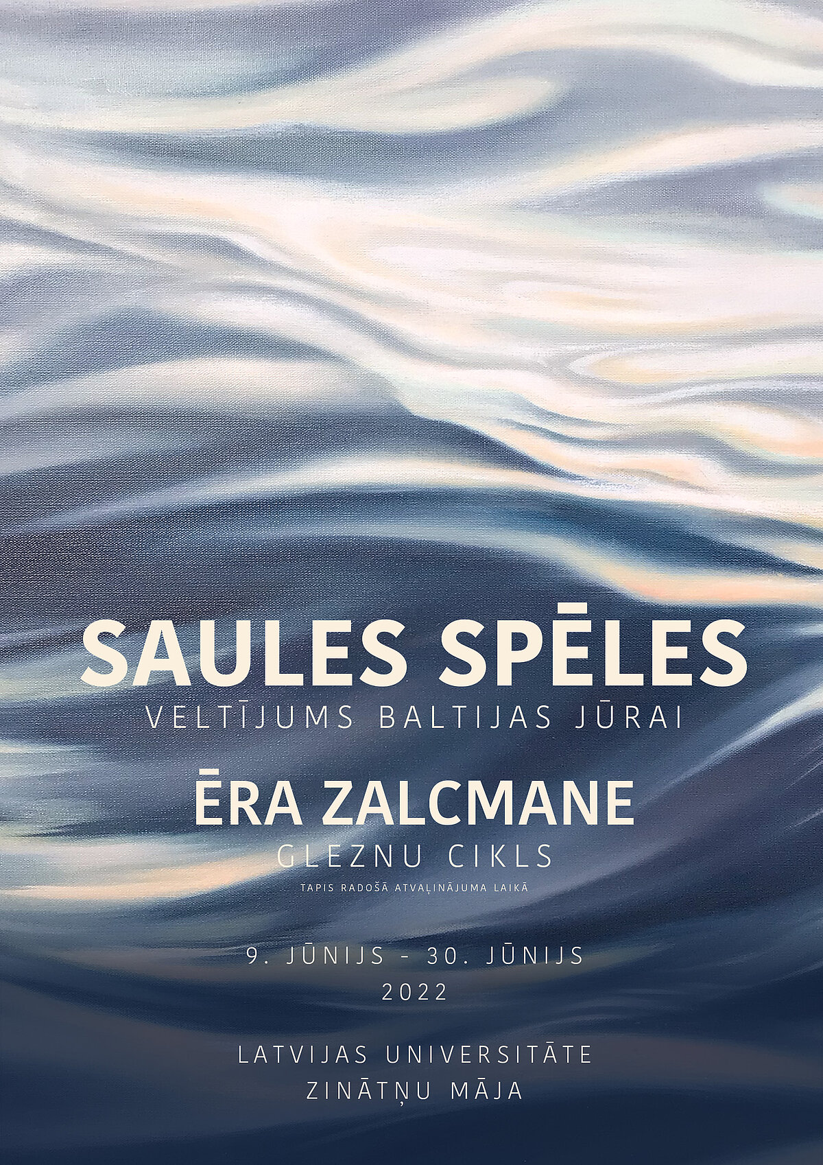Ēras Zalcmanes gleznu izstāde “Saules spēles. Veltījums Baltijas jūrai”