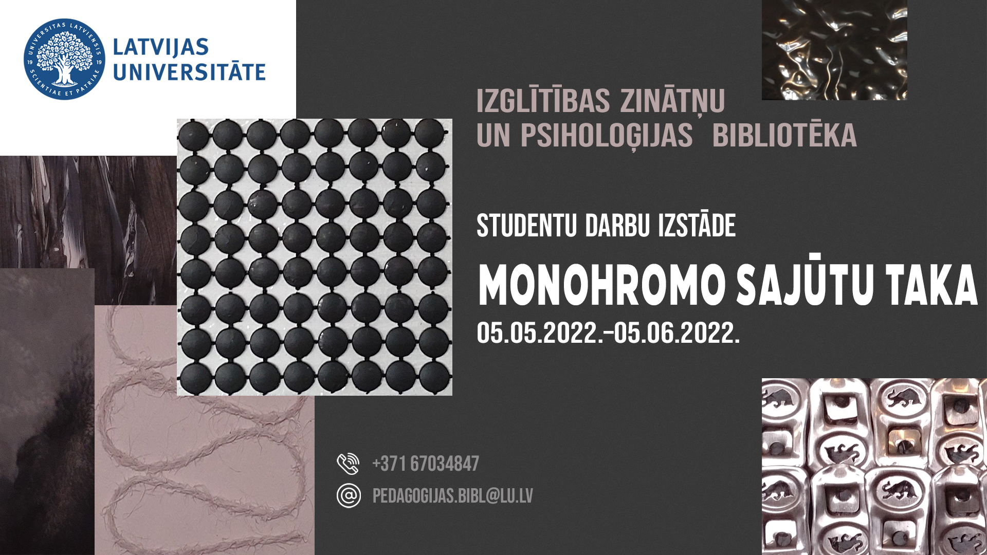 Studentu darbu izstāde "Monohromo sajūtu taka"